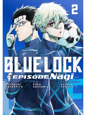 cover image of Blue Lock: Episode Nagi, Volume 2